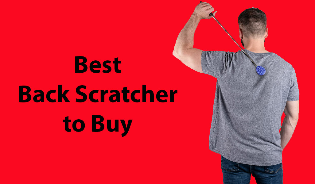 Best Back Scratcher To Buy In 2023 For Your Body   Best Back Scratcher 